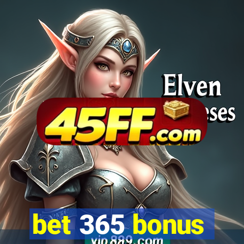bet 365 bonus